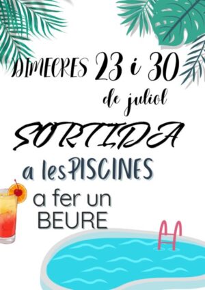 Cartel de la salida a las piscinas de Rosselló los miércoles 23 y 30 de julio para hacer un beure, con ilustraciones de palmeras, un vaso de cóctel y una piscina